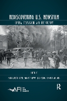 Book Cover for Rediscovering U.S. Newsfilm by Mark Garrett Cooper