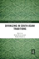 Book Cover for Divinizing in South Asian Traditions by Diana University of Montreal, Canada Dimitrova