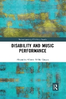 Book Cover for Disability and Music Performance by Alejandro Alberto Téllez Vargas