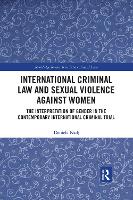 Book Cover for International Criminal Law and Sexual Violence against Women by Daniela (Queen Mary University of London, UK) Nadj