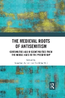 Book Cover for The Medieval Roots of Antisemitism by Jonathan Adams