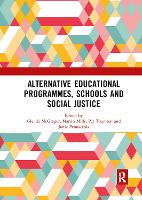 Book Cover for Alternative Educational Programmes, Schools and Social Justice by Glenda (Griffith University, Australia) McGregor