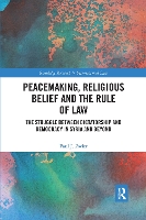 Book Cover for Peacemaking, Religious Belief and the Rule of Law by Paul J. Zwier