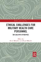 Book Cover for Ethical Challenges for Military Health Care Personnel by Daniel (University of Zurich, Switzerland) Messelken