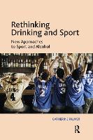 Book Cover for Rethinking Drinking and Sport by Catherine Palmer