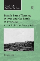 Book Cover for British Battle Planning in 1916 and the Battle of Fromelles by Roger Lee