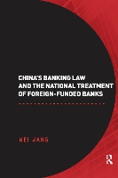 Book Cover for China's Banking Law and the National Treatment of Foreign-Funded Banks by Wei Wang