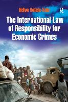 Book Cover for The International Law of Responsibility for Economic Crimes by Ndiva KofeleKale