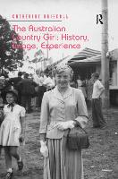 Book Cover for The Australian Country Girl: History, Image, Experience by Catherine Driscoll