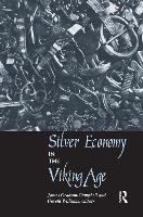 Book Cover for Silver Economy in the Viking Age by James Graham-Campbell