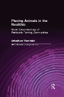 Book Cover for Placing Animals in the Neolithic by Arkadiusz Marciniak