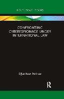 Book Cover for Confronting Cyberespionage Under International Law by O?uz Kaan Pehlivan