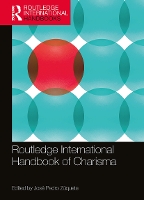 Book Cover for Routledge International Handbook of Charisma by José Pedro Zúquete