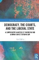 Book Cover for Democracy, the Courts, and the Liberal State by David Miles