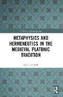 Book Cover for Metaphysics and Hermeneutics in the Medieval Platonic Tradition by Stephen Gersh