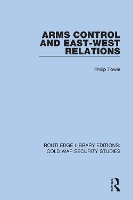 Book Cover for Arms Control and East-West Relations by Philip Towle