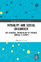 Book Cover for Rituality and Social (Dis)Order by Alessandro Charles University, Czech Republic Testa