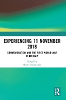 Book Cover for Experiencing 11 November 2018 by Shanti Sumartojo