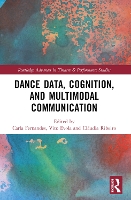 Book Cover for Dance Data, Cognition, and Multimodal Communication by Carla Fernandes