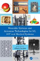 Book Cover for Wearable Systems and Antennas Technologies for 5G, IOT and Medical Systems by Albert Sabban