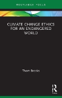 Book Cover for Climate Change Ethics for an Endangered World by Thom Brooks