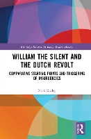 Book Cover for William the Silent and the Dutch Revolt by Nick Liverpool John Moores University, UK Ridley