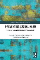 Book Cover for Preventing Sexual Harm by Stephanie School of Natural Sciences and Psychology, Liverpool John Moores University, UK Kewley, Sarah Pemberton, Mo Rahman