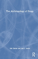 Book Cover for The Anthropology of Drugs by Neil Carrier, Lisa L Gezon