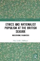 Book Cover for Ethics and Nationalist Populism at the British Seaside by Ana Carolina Balthazar