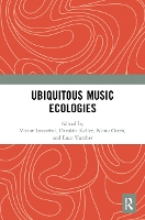 Book Cover for Ubiquitous Music Ecologies by Victor Lazzarini