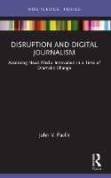 Book Cover for Disruption and Digital Journalism by John V. Pavlik