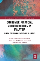 Book Cover for Consumer Financial Vulnerabilities in Malaysia by Nurul Shahnaz Ahmad Mahdzan, Mohd Edil Abd Sukor, Izlin Ismail, Mahfuzur Rahman