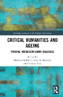 Book Cover for Critical Humanities and Ageing by Marlene University of Toronto at Scarborough, Canada Goldman