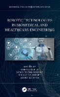 Book Cover for Robotic Technologies in Biomedical and Healthcare Engineering by Deepak Gupta