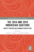 Book Cover for The 2018 and 2019 Indonesian Elections by Leonard Sebastian