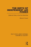 Book Cover for The Birth of Independent Air Power by Malcolm Cooper