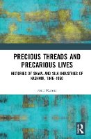 Book Cover for Precious Threads and Precarious Lives by Amit Kumar