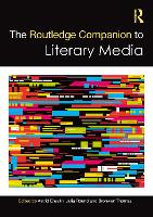 Book Cover for The Routledge Companion to Literary Media by Astrid Ensslin