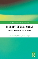 Book Cover for Elderly Sexual Abuse by Eric Simon Fraser University, Canada Beauregard, Julien Chopin