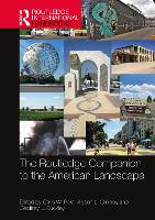 Book Cover for The Routledge Companion to the American Landscape by Chris W. Post