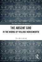 Book Cover for The Absent God in the Works of William Wordsworth by Eliza Borkowska