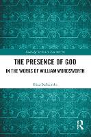 Book Cover for The Presence of God in the Works of William Wordsworth by Eliza Borkowska