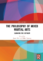 Book Cover for The Philosophy of Mixed Martial Arts by Jason Acadia University, Canada Holt