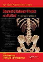 Book Cover for Diagnostic Radiology Physics with MATLAB® by Johan (Karolinska University Hospital, Sweden) Helmenkamp