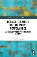 Book Cover for Devised Theater’s Collaborative Performance by Telory D Arendell
