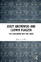 Book Cover for Jerzy Grotowski and Ludwik Flaszen by Juliusz Tyszka