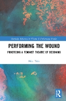 Book Cover for Performing the Wound by Niki Tulk