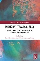 Book Cover for Memory, Trauma, Asia by Rahul Murdoch University, Australia K Gairola