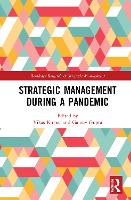 Book Cover for Strategic Management During a Pandemic by Vikas Chaudhary Bansi Lal University, India Kumar