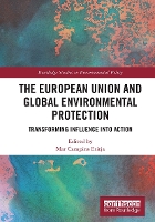 Book Cover for The European Union and Global Environmental Protection by Mar Campins Eritja